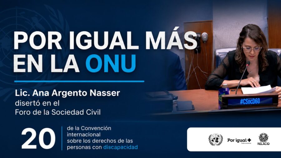 ana argento nasser Ana Argento Nasser representó a Fundación Por Igual Más y RELACID en el Foro de la Sociedad Civil de la ONU, promoviendo accesibilidad y derechos de las personas con discapacidad.
