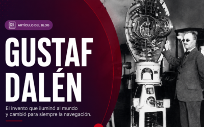 Gustaf Dalén: innovación, creatividad y una historia que sigue inspirando